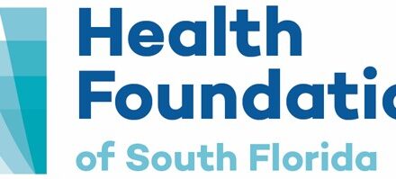 HEALTH FOUNDATION OF SOUTH FLORIDA – NOTICE OF FUNDING OPPORTUNITY