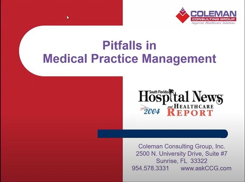 PHYSICIAN PRACTICE MANAGMENT –  MANAGING PIT FALLS IN YOUR PRACTICE