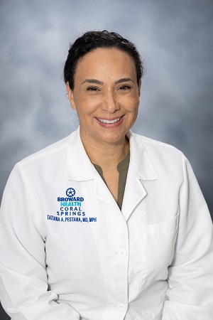 Salute to Doctors - Broward Health Coral Springs - Tatiana Pestana, MD
