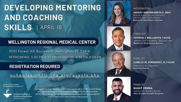 ACHE OF SOUTH FLORIDA – APRIL 18, 2024 – EDUCATION PROGRAM – DEVELOPING MENTORING AND COACHING SKILLS