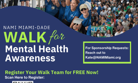 NAMI MIAMI-DADE (THE NATIONAL ALLIANCE ON MENTAL ILLNESS) TO HOST FOURTH ANNUAL WALK FOR MENTAL HEALTH AWARENESS ON SATURDAY, MAY 18th AT ZOO MIAMI