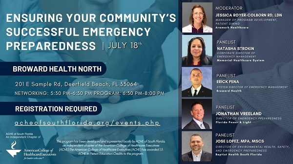 ACHE OF SOUTH FLORIDA – JULY 18, 2024 – EDUCATION PROGRAM –  Panel Discussion on Ensuring Your Community’s Successful Emergency aredness
