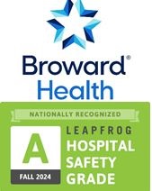 BROWARD HEALTH NORTH EARNS SECOND CONSECUTIVE “A” RATING FOR HOSPITAL SAFETY FOR FALL 2024 FROM THE LEAPFROG GROUP
