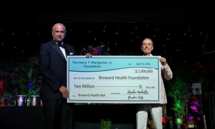 BROWARD HEALTH FOUNDATION 12TH ANNUAL BROWARD HEALTH BALL RAISES RECORD-BREAKING $9 MILLION
