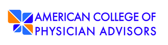 AMERICAN COLLEGE OF PHYSICIAN ADVISORS (ACPA) WELCOMES THREE NEW BOARD MEMBERS TO DRIVE INNOVATION AND GROWTH