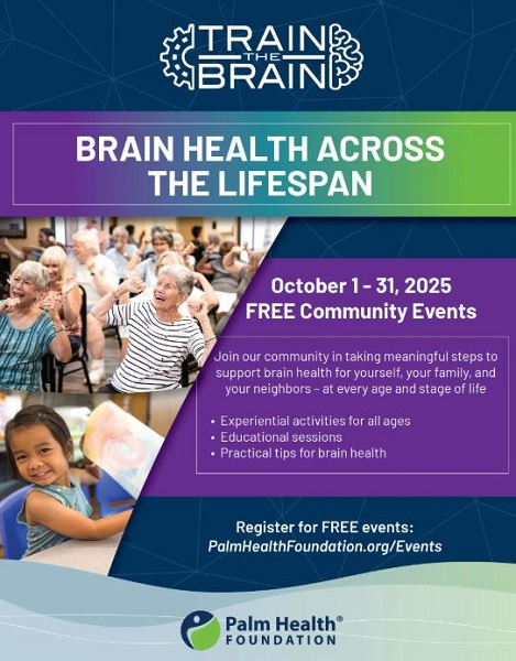 Palm Health Foundation to Launch “Brain Health Across the Lifespan” During October’s Train the Brain Month