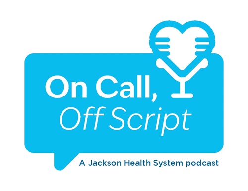 Jackson Health System Debuts Health-Centered Podcast, Three Episodes Available Now