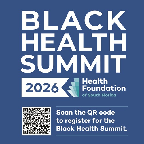 Black Health Summit 2026: Advancing Health Equity Across South Florida