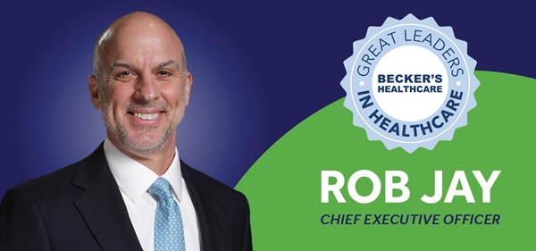 ScionHealth CEO Rob Jay Once Again Included on Becker’s List of Great Leaders in Healthcare