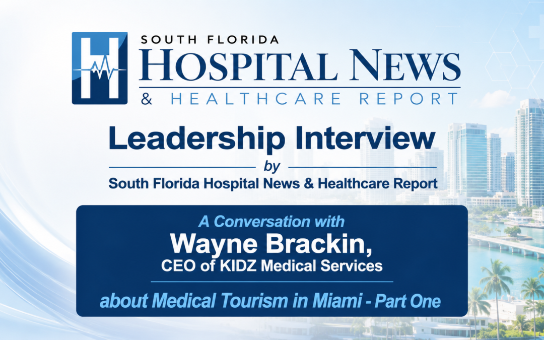 Leadership Interview with Wayne Brackin, CEO of KIDZ Medical Service